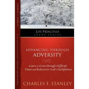 USED-Lps: Advancing Through Adversi by Stanley, Charles F. (Paperback)
