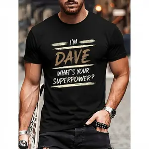men's wear flash sale Funny "I'm Dave What's Your Superpower?" Graphic T-Shirt for Men & Women - 220gsm Pure Cotton Retro Bold Large Text Tee, Black & White Casual Shirt for Parties, Gifts, Casual Attire - Unisex Statement Apparel