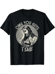 graphic tees OMG You Guys I Never Said That Shirt Funny Sarcastic Quote Fitted T-Shirt