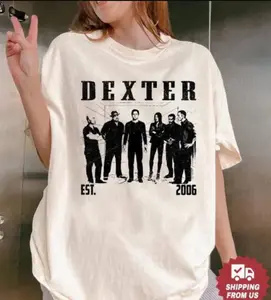 Dexter Movie Since 2006 Shirt, Dexter Morgan T-Shirt, Dexter Tee, Retro Tv Show Fan Merch T-Shirt, Dexter Fan Gift Top Lady Basic