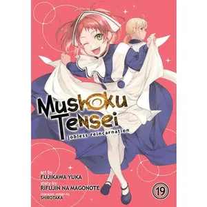 Mushoku Tensei: Jobless Reincarnation (Manga) Vol. 19 -- Rifujin Na Magonote - Paperback
