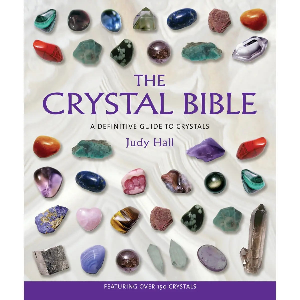 The Crystal Bible | Comprehensive Guide to Crystals, Healing Properties, Energy Work & Spiritual Wellness Book - Paperback