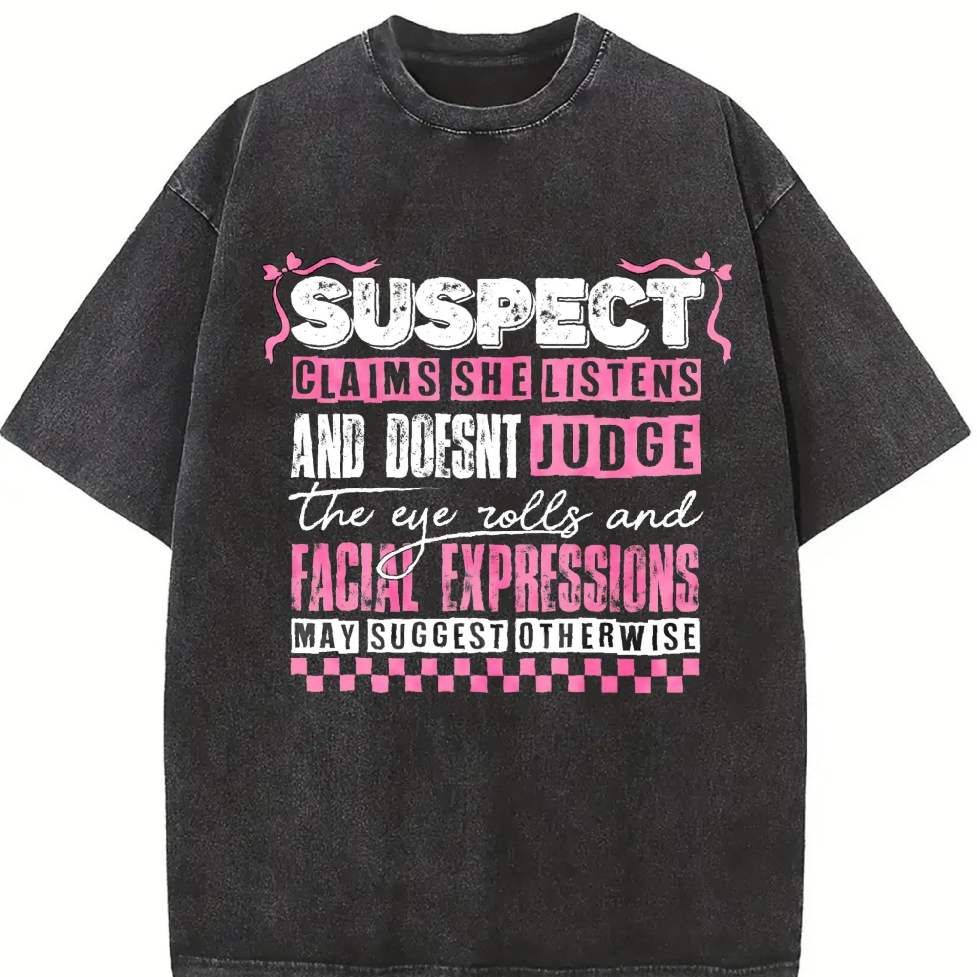 Suspect Claims She Listens And Doesnt Judge Tshirt, Suspect Trendy Shirt, Trending Tee Top Womenswear Streetwear Summer Crewneck Casual