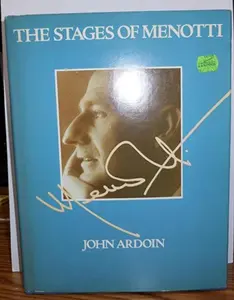 USED-The Stages of Menotti by John Ardoin (Hardcover)
