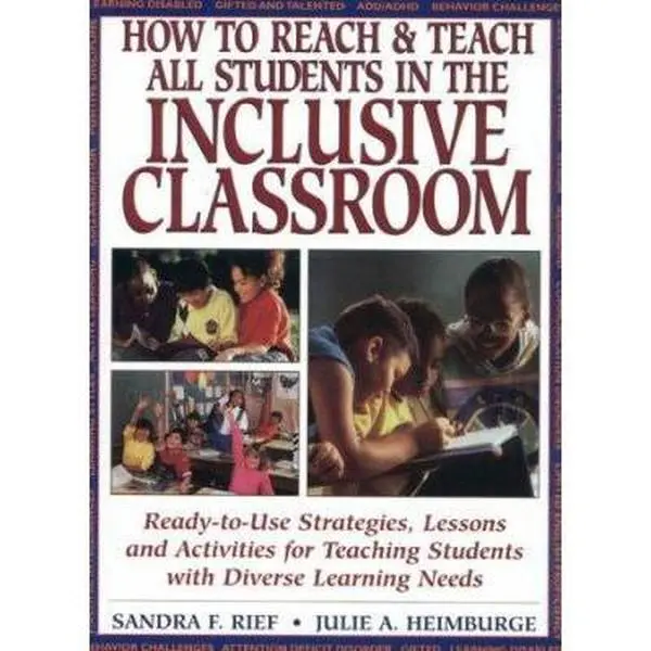 USED-How To Reach & Teach All Students in the Inclusive Classroom: Ready-to-Use Strategies Lessons & Activities Teaching Students with Diverse Learning Needs (J-B Ed: Reach and Teach) by Sandra F. Rief (Paperback)