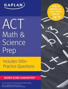USED-ACT Math & Science Prep: Includes 500+ Practice Questions (Kaplan Test Prep) by Kaplan Test Prep (Paperback)