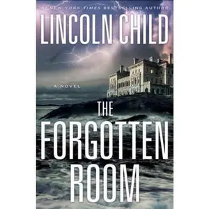 USED-The Forgotten Room by Child, Lincoln (Hardcover)