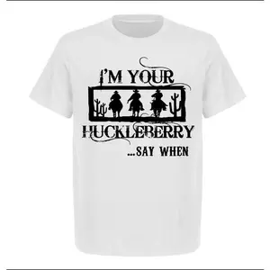 [100% Cotton] Val Kilmer I'M Your Huckleberry Shirt, Tombstone Western, Movie Quotes T-Shirt, For Men And Women, Full Sizes, Unisex  Tops Golf Gift T-Shirt For Men And Women