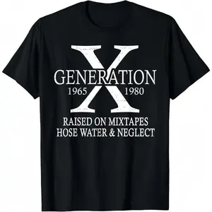 Retro Casual Short Sleeve Cotton T-Shirt for Gen X Raised on Mixtapes Hose Water and Neglect