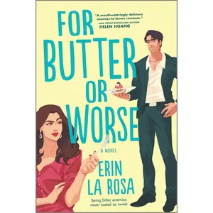 For Butter or Worse: A Rom Com by Erin La Rosa [Paperback Book]