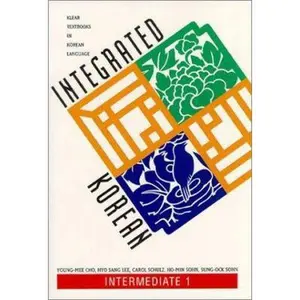 USED-Integrated Korean: Intermediate 1 (Klear Textbooks in Korean Language) (English and Korean Edition) by Young-Mee Cho (Paperback)