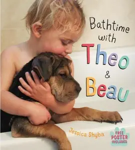 USED-Bathtime with Theo and Beau: With Free Poster Included by Shyba, Jessica (Hardcover)