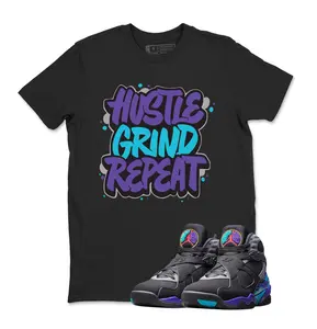 Jordan 8 Aqua Custom Unisex T-Shirt To Match Sneaker, Shirt AJ 2025 Sneaker Matching Hustle Grind Repeat-Shirt