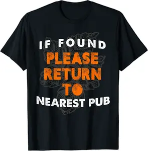 If Found Please Return To Nearest Pub Bar Crawl T-Shirt - Jhunbacan Shop 22B0DBJ9VVJ7