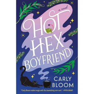 Hot Hex Boyfriend by Carly Bloom [Paperback Book]