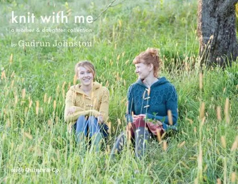 Used Book - Knit with Me: A Mother & Daughter Collection by Gudrun Johnston (Soft Cover, English) - Knit Patterns, First Sweater for New Knitters, Seamless Designs