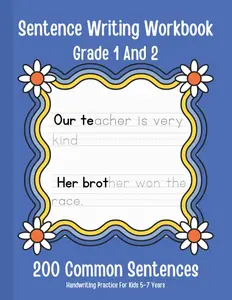 Sentence Writing Workbook Kids 5-7 Years, 200 Common Sentences About , Handwriting Practice For Kids 1st Grade, 2nd Grade, Trace and Write 5-7 Years: Cute Daisy Cover