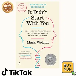 It Didn't Start with You: How Inherited Family Trauma Shapes Who We Are and How to End the Cycle