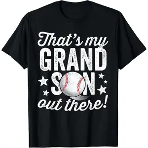 That's My Grandson Out There Baseball T-Shirt Grandma T-Shirt