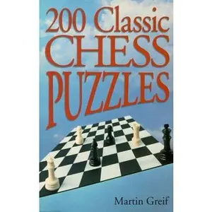 USED-200 Classic Chess Puzzles by Martin Greif (Paperback)