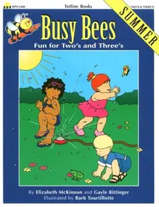 USED-Busy Bees Summer: Fun for Two's and Three's (Totline Books) by Elizabeth McKinnon (Paperback)