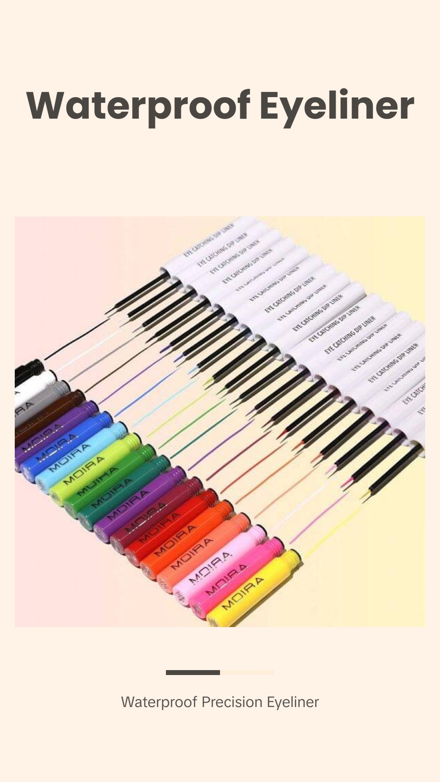 Moira Eye Catching Dip Liner Moira Eye Catching Dip Liner