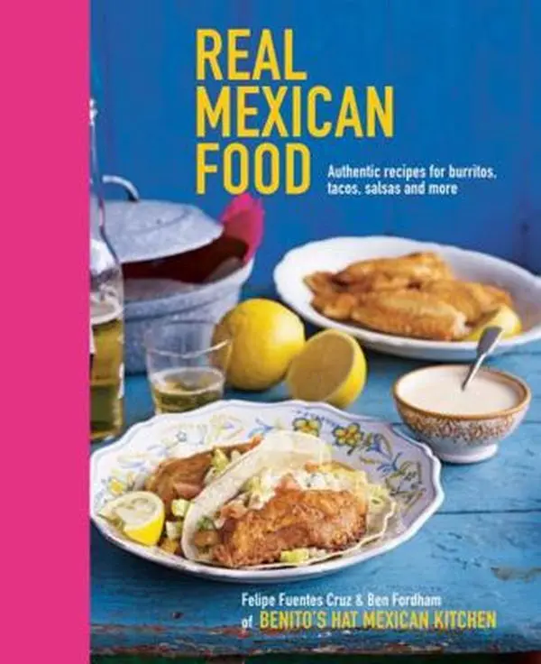 USED Cook Book - Real Mexican Food: Authentic Recipes for Burritos, Tacos, Salsas & More by Felipe Fuentes Cruz (Hardcover, English)