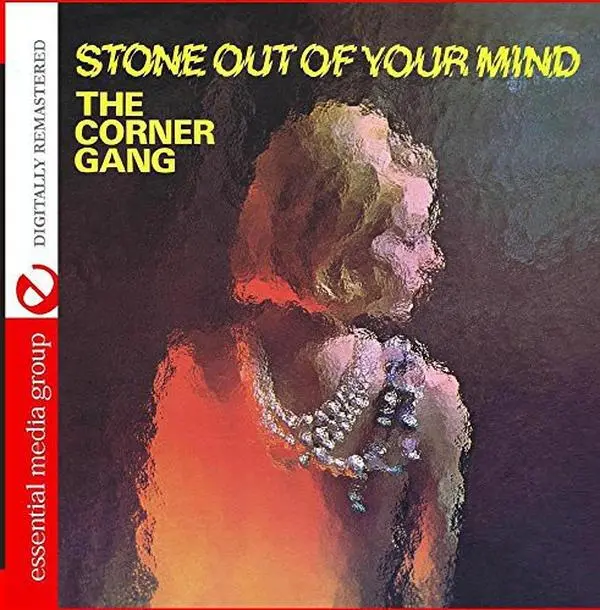 Corner Gang - Stone Out of Your Mind  [COMPACT DISC - CD]