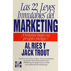 USED-Las 22 Leyes Inmutables Del Marketing by Al Ries (Paperback)