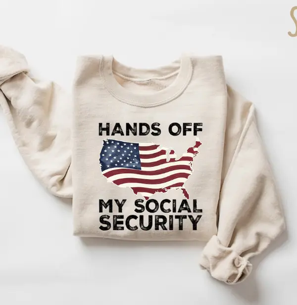Hands Off My Social Security Shirt, Hands Off Protest Sweatshirt, Hands Off Medicaid Medicare Social Security Shirt, Anti Trump T Shirt