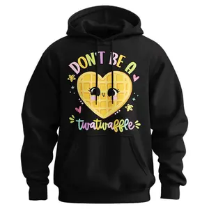 Don't Be Sweatshirt