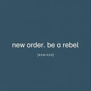 New Order - Be A Rebel (Remixed) [Clear Vinyl] NEW Vinyl Record