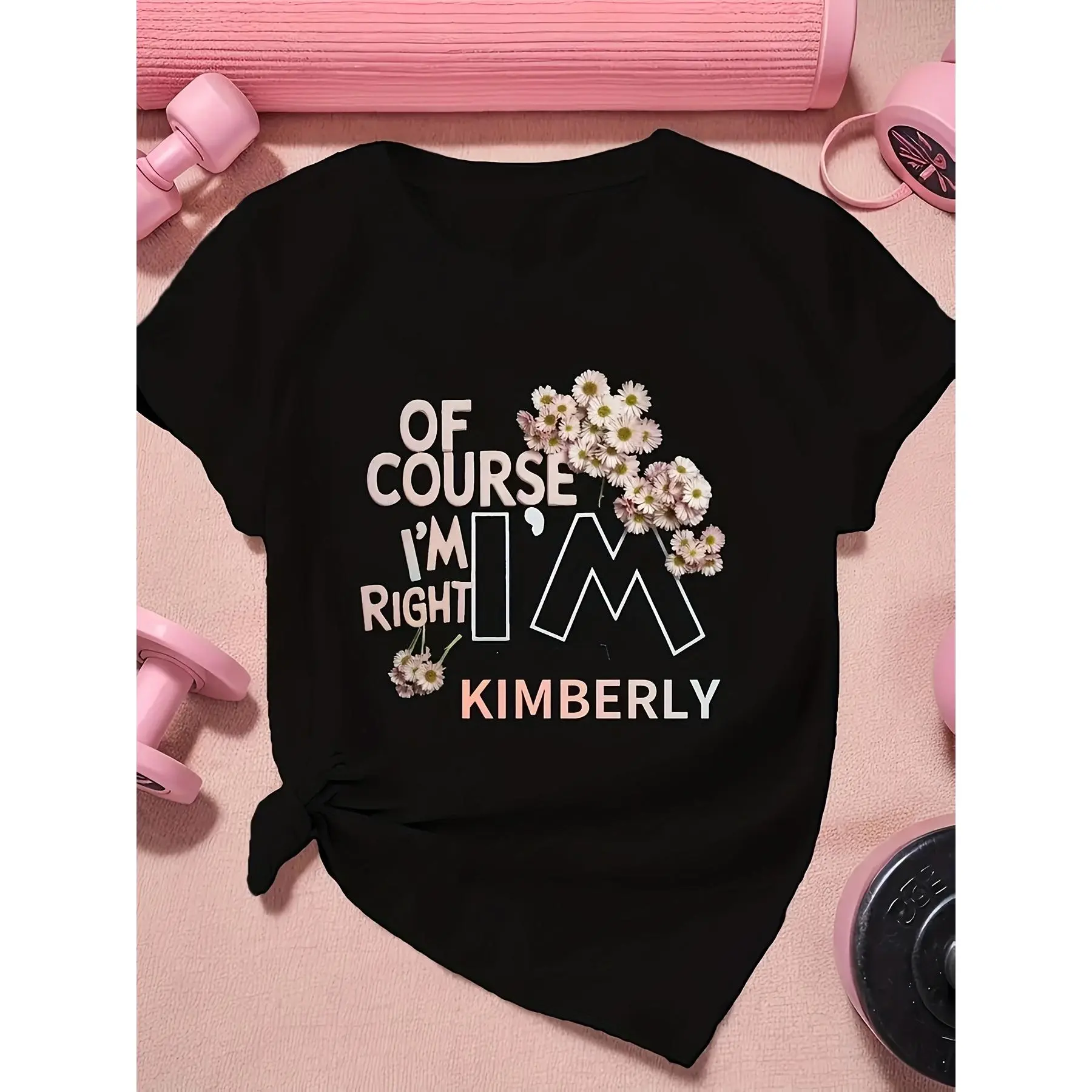 Kimberly Women'S Casual Short Sleeve T-Shirt "Of Course I'm Right, I'm Kim" - Pink Floral Graphic, Round Neck, Stretchy Cotton Blend, Machine Washable, Versatile Everyday Tshirt Playful Graphic Tee Comfortable Fit Top Womenswear shirts women