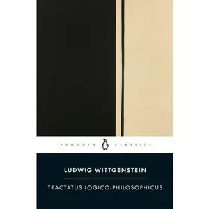 Tractatus Logico-Philosophicus: The New Translation -- Ludwig Wittgenstein, Paperback