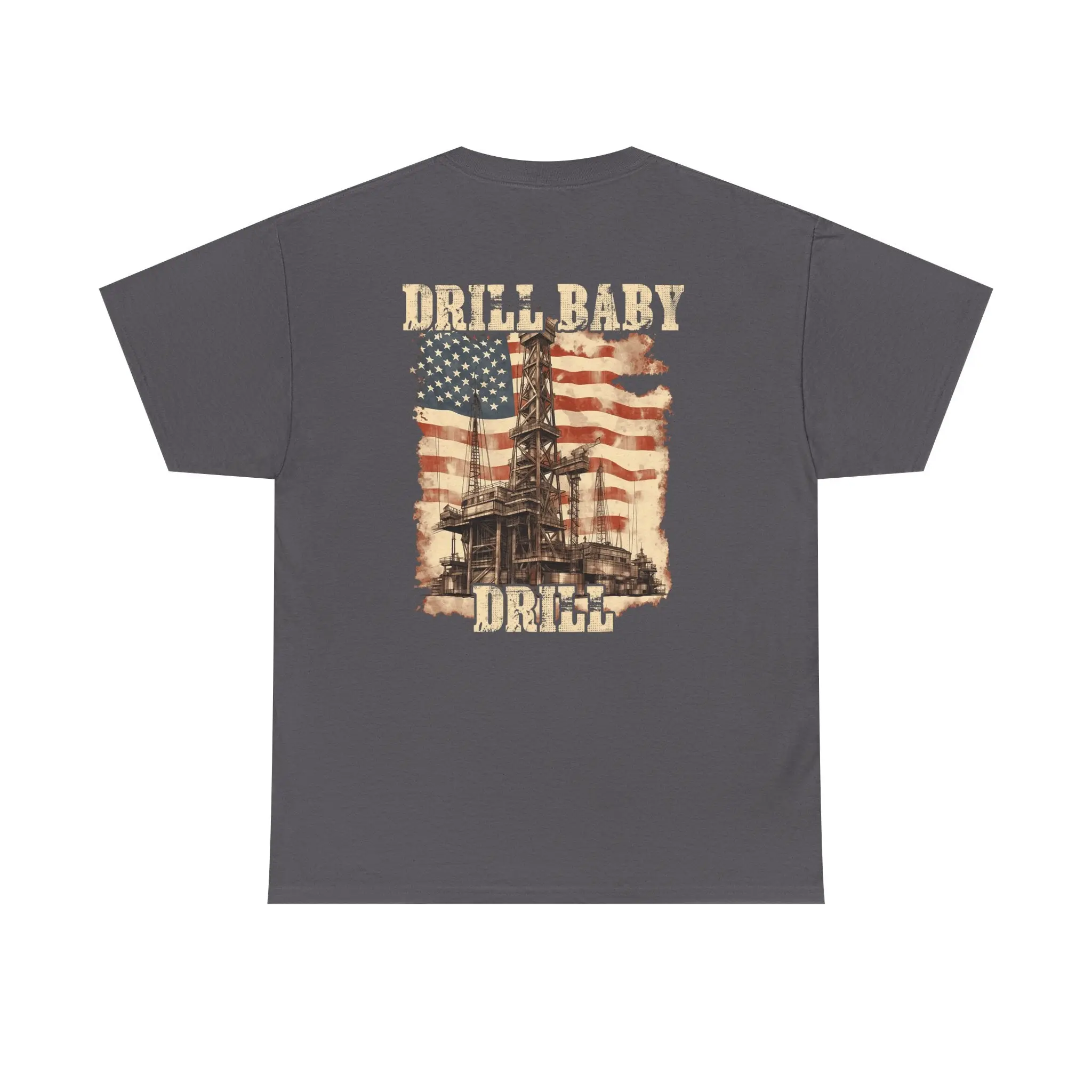 Drill Baby Drill Tee