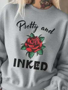 Pretty in Ink Sweatshirt for Women – Stylish Tattoo Graphic Hoodie for Comfort and Style – Ideal for Tattoo Lovers Embracing Their Unique Beauty – Perfect Gift for Inked Women Who Love Fashion