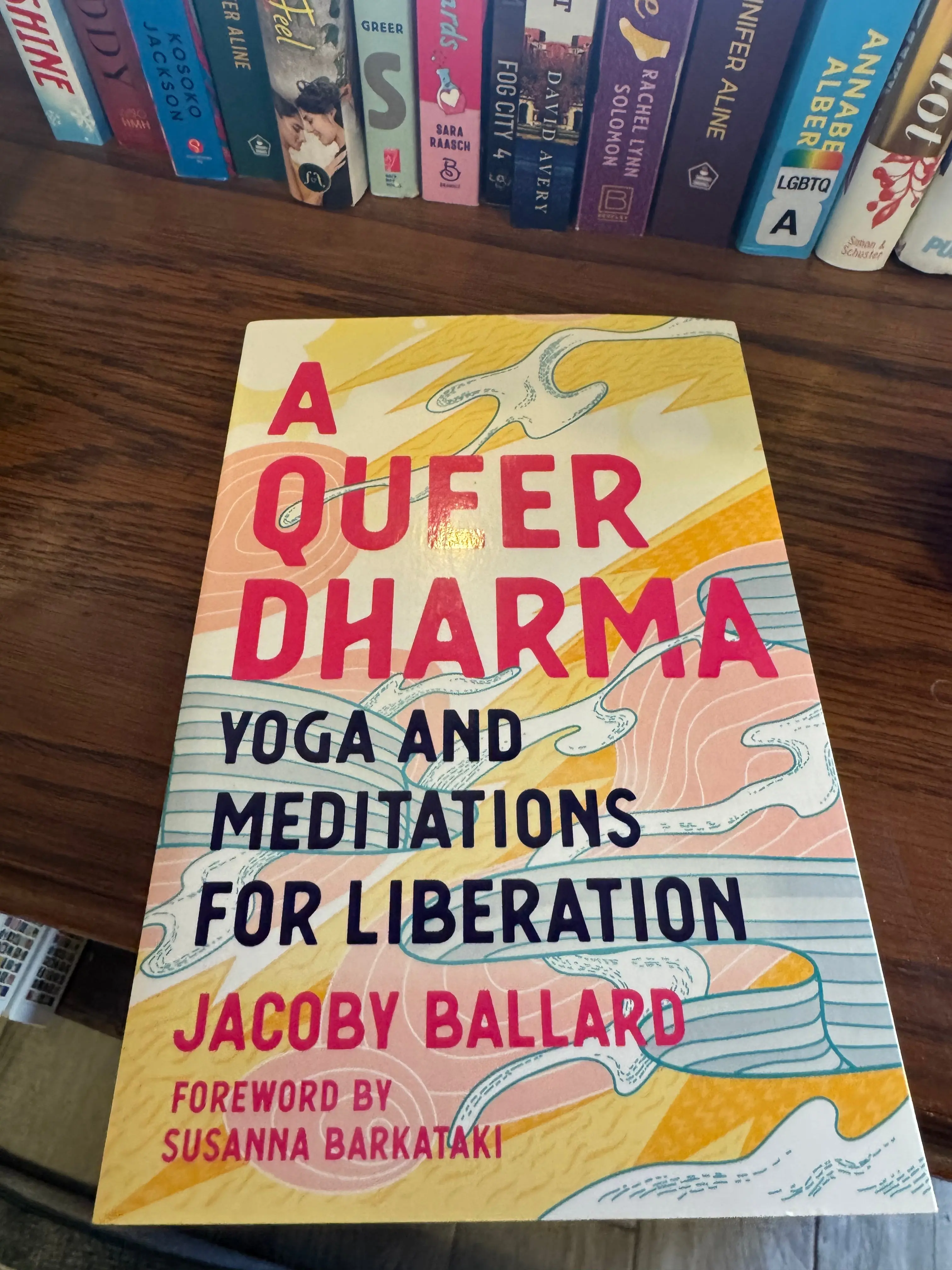"A Queer Dharma: Yoga and Meditations for Liberation, Featuring Community Healing, Embodied Teachings, Equity-Rooted Practice, Grounding Practices, Healing and Transformation Book"