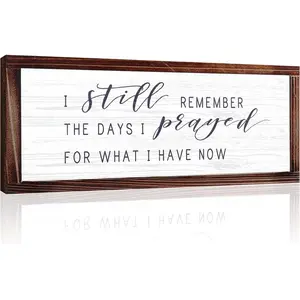 I Still Remember The Days I Prayed for What I Have Now Rustic Wood Wall Sign Hanging Wood Sign Retro Vintage Home Decor Wooden Farmhouse Plaque for Garden Home Farmhouse (White Background)