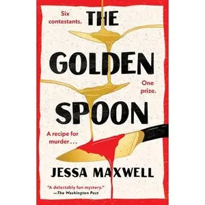 The Golden Spoon -- Jessa Maxwell, Paperback