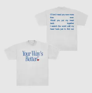 Your Way’s Better Lyric T-Shirt, Christian Worship Song Tee, Your way’s better shirt, forrest frank merch, forest frank shirt, christian crewneck, christian shirt, christian clothing, child of god apparel crewneck