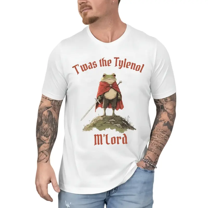 Twas the Tylenol M'lord Funny Shirt Anti RFK Jr Frog Liberal Meme Tshirt Cotton Short Sleeve Graphic Tee for Men and Women All Seasons Comfortable Fit
