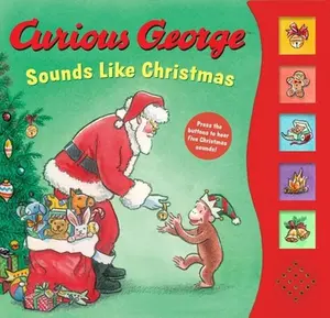 USED-Curious George Sounds Like Christmas Sound Book: A Christmas Holiday Book for Kids by Rey, H. A. (Board book)