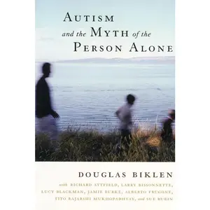 USED Book - Autism and the Myth of the Person Alone by Biklen, Douglas (Paperback) - english
