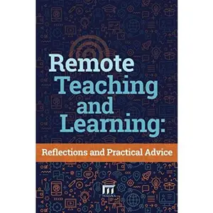 USED-Remote Teaching and Learning: Reflections and Practical Advice by Inc. Magna Publications (Paperback)