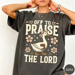Comfort Colors Off to Praise the Lord T-shirt – Bible Verse Christian Tee, Faith Goose Shirt, Trendy Church Graphic Shirt