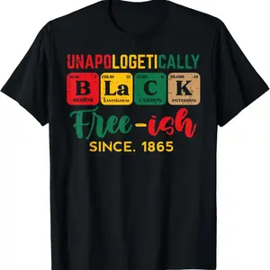 100% Cotton Juneteenth Unapologetically Black Periodic Women Men T-Shirt