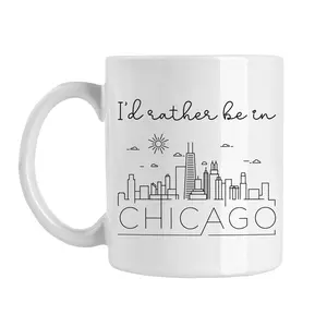I'd Rather Be In Chicago Mug, Cute Chicago Coffee Cup, Chicago Gift, Visit or Travel Mug, Unique Chicago Illinois Vacation Road Trip Cup, 11oz cup