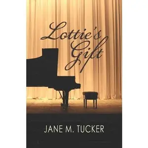 USED-Lottie's Gift by Tucker, Jane M. (Paperback)