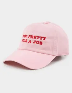 Too Pretty For A Job Strapback Hat, Pink