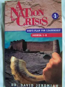 USED-A Nation in Crisis (God's Plan for Leadership, Joshua 1-8) by David Jeremiah (Paperback)